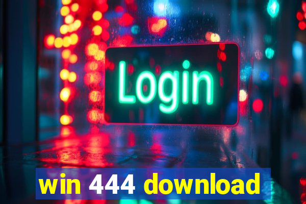win 444 download