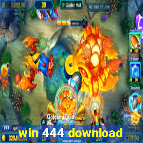 win 444 download