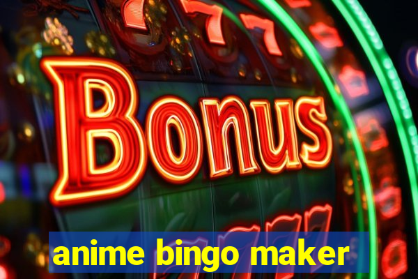 anime bingo maker