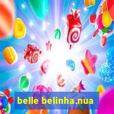 belle belinha.nua