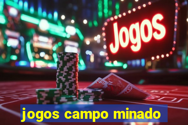 jogos campo minado
