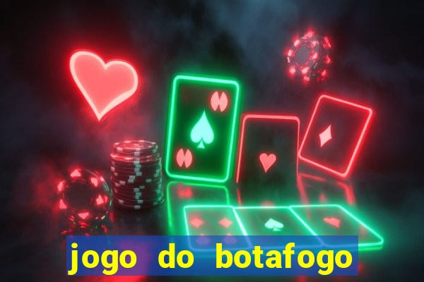 jogo do botafogo ao vivo em hd