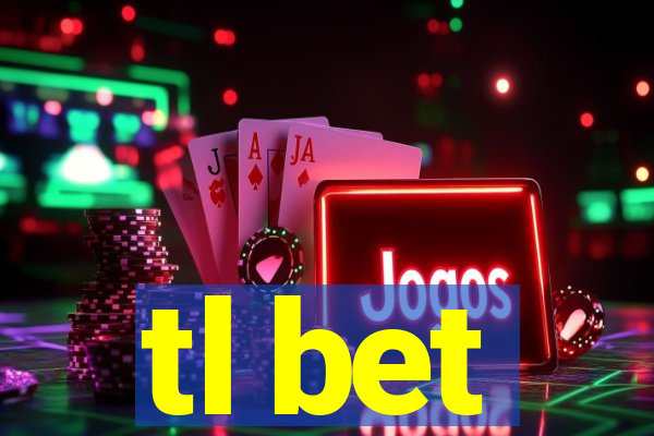 tl bet