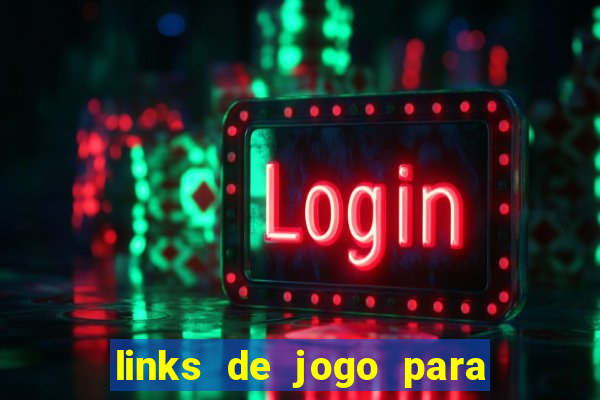 links de jogo para ganhar dinheiro
