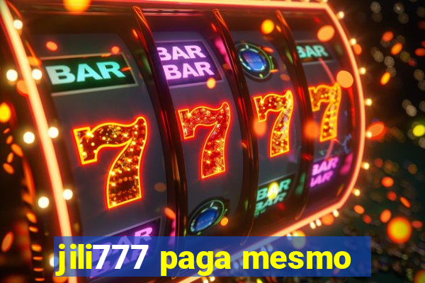 jili777 paga mesmo