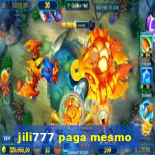 jili777 paga mesmo