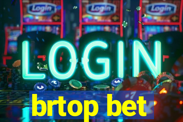 brtop bet