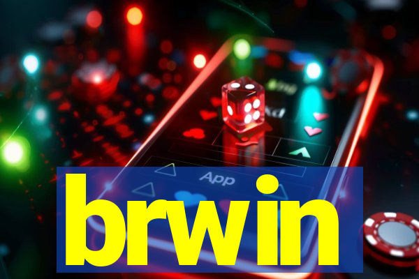 brwin