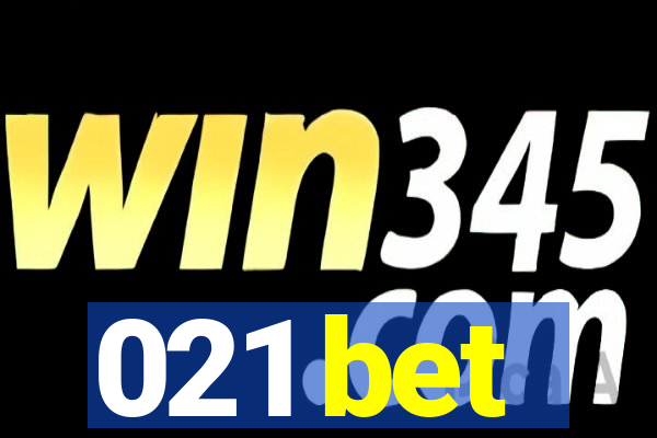 021 bet