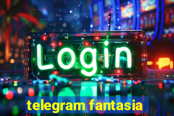 telegram fantasia