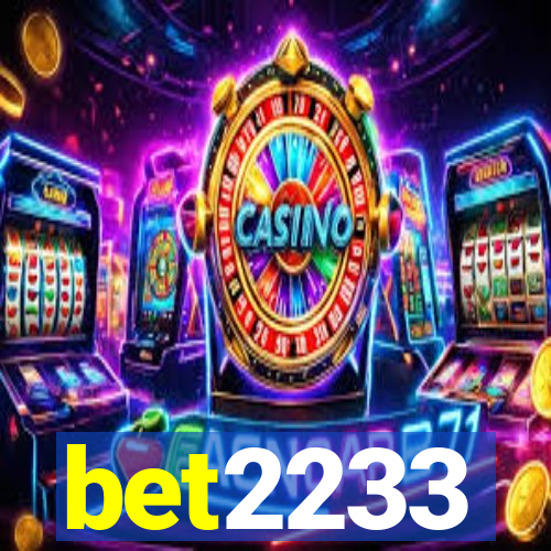bet2233