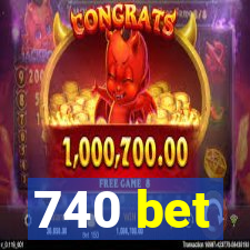 740 bet