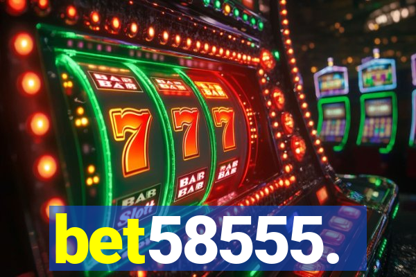 bet58555.