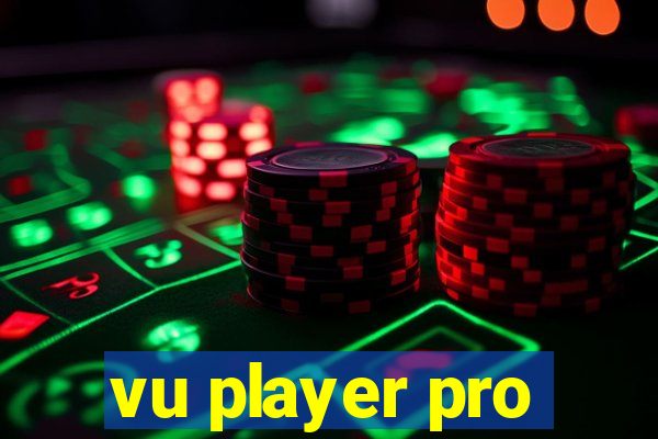 vu player pro