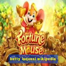 betty luquesi wikipedia