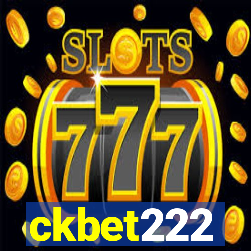 ckbet222