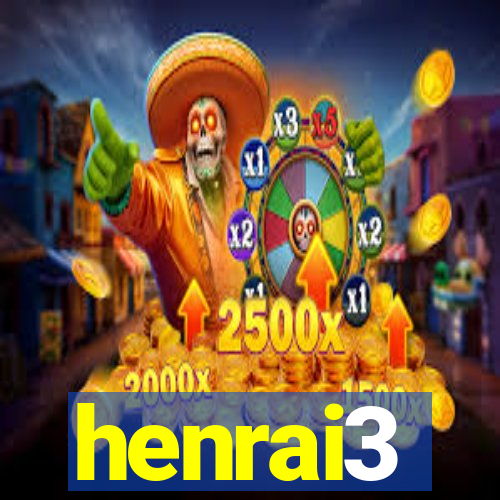 henrai3
