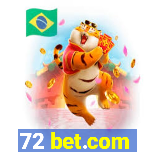 72 bet.com