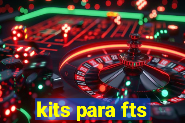 kits para fts