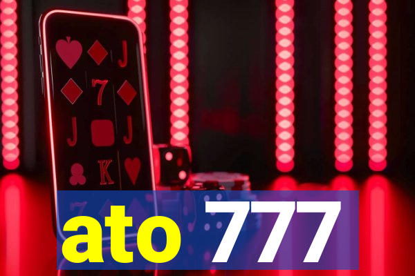ato 777