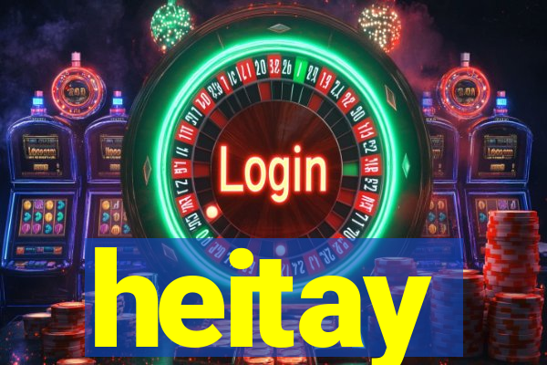 heitay