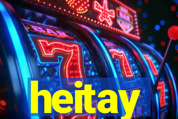heitay