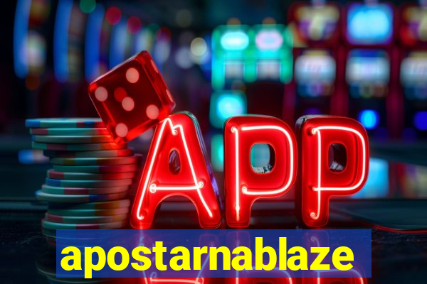 apostarnablaze