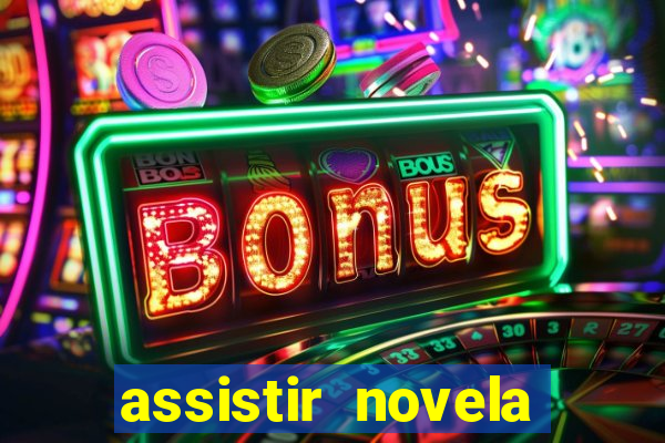 assistir novela alma gemea todos os capitulos