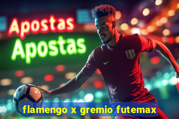 flamengo x gremio futemax