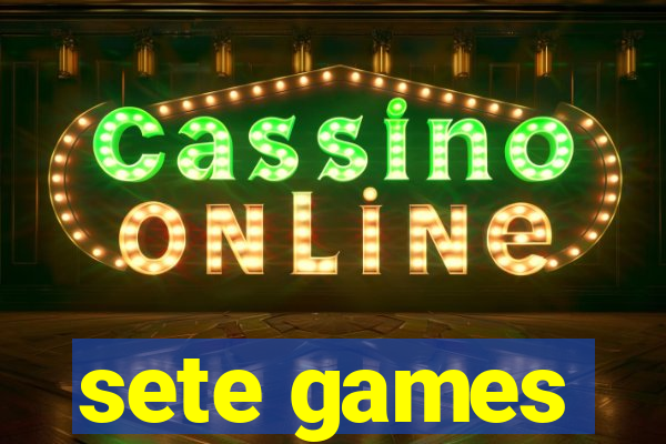 sete games