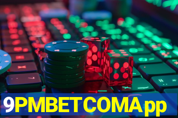 9PMBETCOMApp