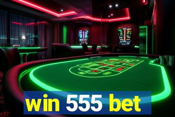 win 555 bet