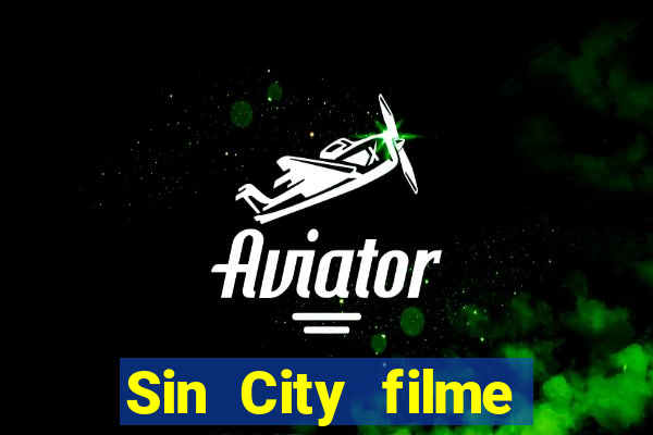 Sin City filme completo dublado download