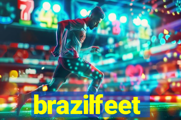 brazilfeet