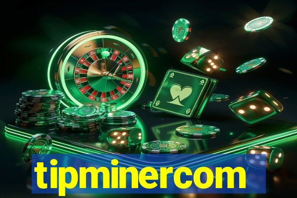 tipminercom