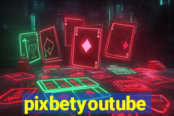 pixbetyoutube