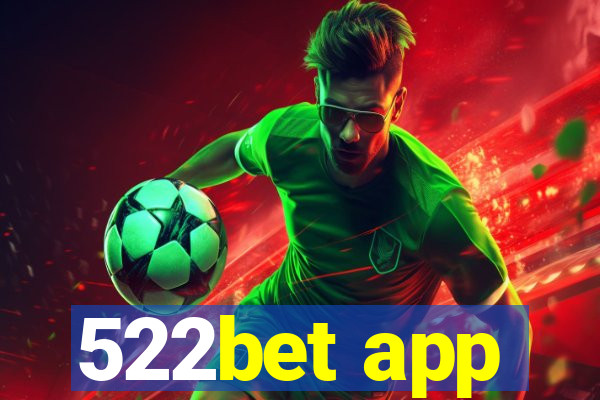 522bet app