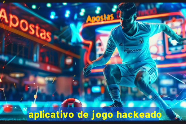 aplicativo de jogo hackeado