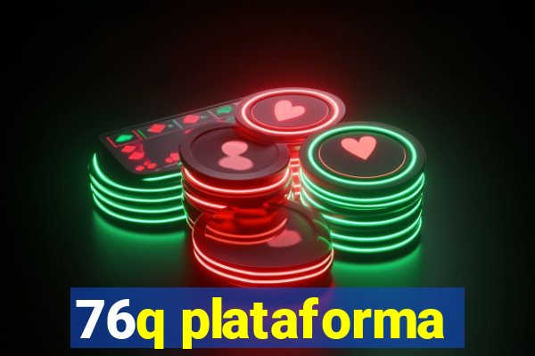 76q plataforma