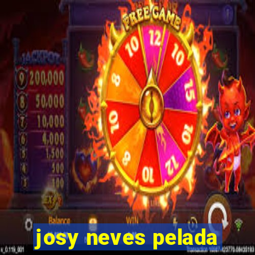 josy neves pelada