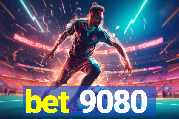 bet 9080