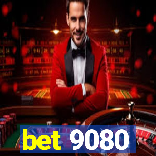 bet 9080
