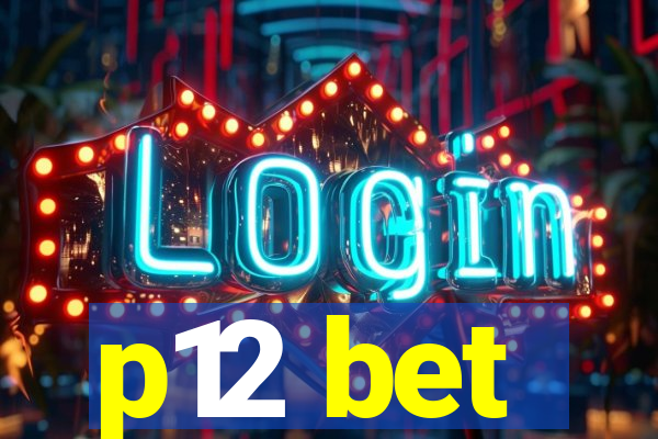 p12 bet