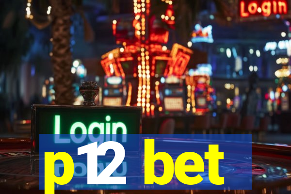 p12 bet