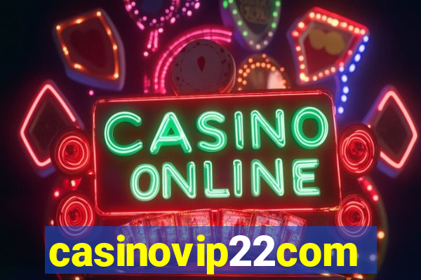 casinovip22com