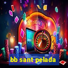 bb sant pelada