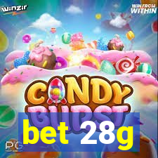 bet 28g