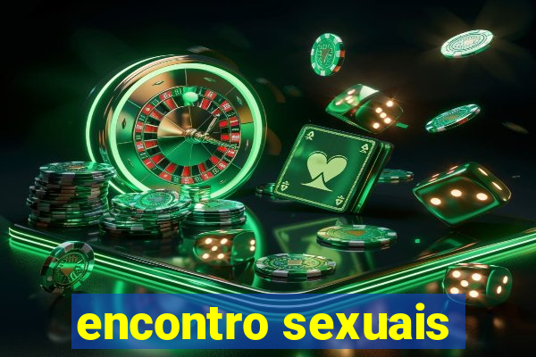 encontro sexuais