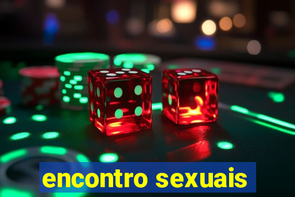 encontro sexuais