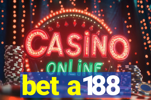 bet a188